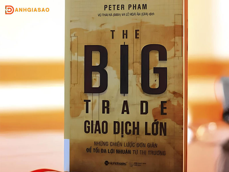 Giao-dich-lon-big-trade-peter-pham-danhgiasao